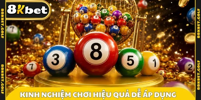 Kinh nghiệm chơi hiệu quả dễ áp dụng